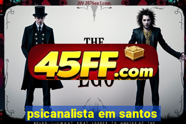 psicanalista em santos
